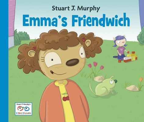 Emma's Friendwich by Murphy, Stuart J.