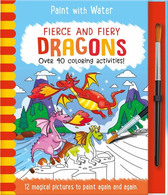 Fierce and Fiery - Dragons by Kent, Jane