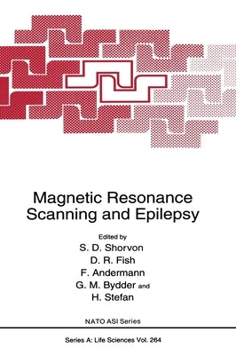 Magnetic Resonance Scanning and Epilepsy by Shorvon