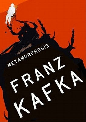 The Metamorphosis by Kafka, Franz