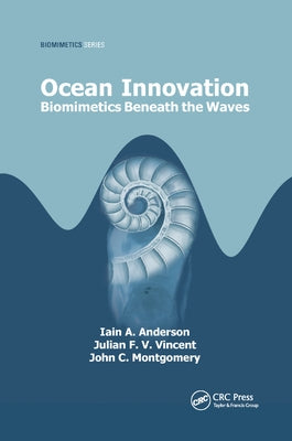 Ocean Innovation: Biomimetics Beneath the Waves by Anderson, Iain A.