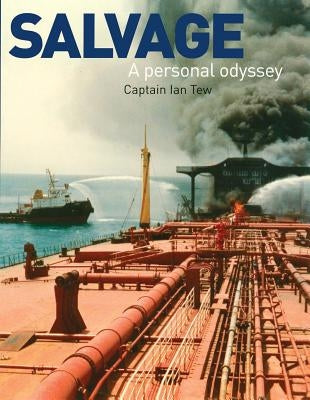 Salvage - A Personal Odyssey by Tew, Ian
