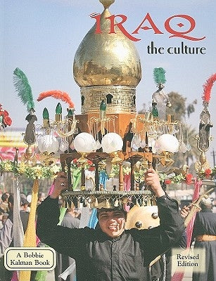 Iraq - The Culture (Revised, Ed. 2) by Fast, April