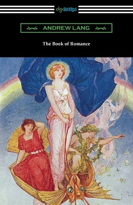 The Book of Romance by Lang, Andrew