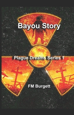 Bayou Story by Burgett, Fm