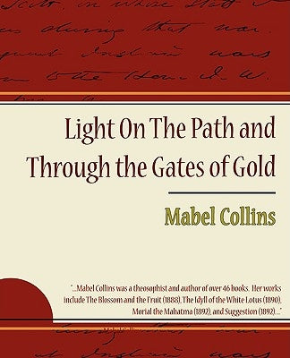 Light on the Path and Through the Gates of Gold by Collins, Mabel