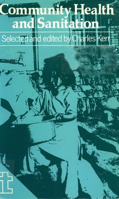 Community Health and Sanitation by Kerr, Charles