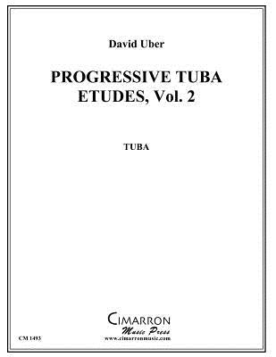 Progressive Tuba Etudes, vol. 2 by Uber, David