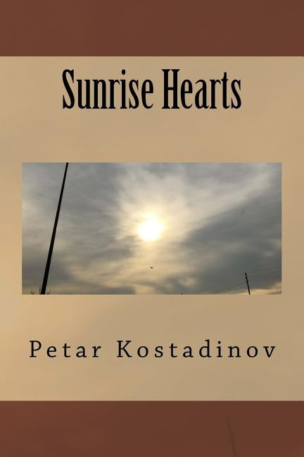 Sunrise Hearts by Kostadinov, Petar