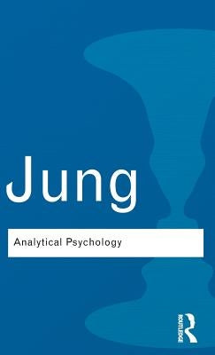 Analytical Psychology: Its Theory and Practice by Jung, Carl Gustav