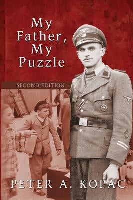 My Father, My Puzzle by Kopac, Peter a.