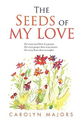 The Seeds of My Love by Majors, Carolyn