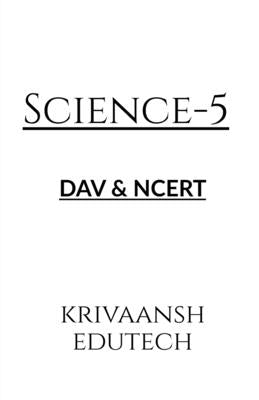 Science -5 by Edutech, Krivaansh