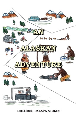 An Alaskan Adventure by Vician, Dolores Palata
