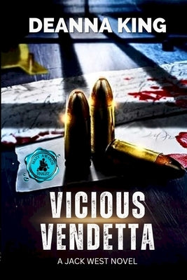 Vicious Vendetta: A Jack West Novel by King, Deanna