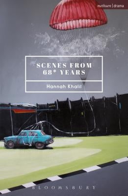 Scenes from 68* Years by Khalil, Hannah