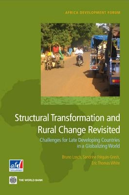 Structural Transformation and Rural Change Revisited by Losch, Bruno