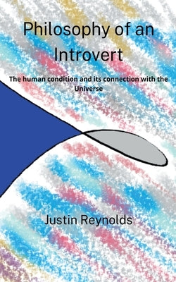 Philosophy of an Introvert by Reynolds, Justin