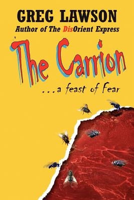 The Carrion by Lawson, Greg