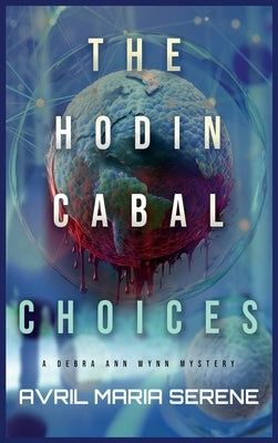 The Hodin Cabal: Choices by Serene, Avril Maria