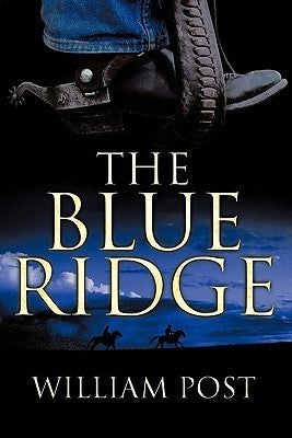 The Blue Ridge by Post, William, Jr.