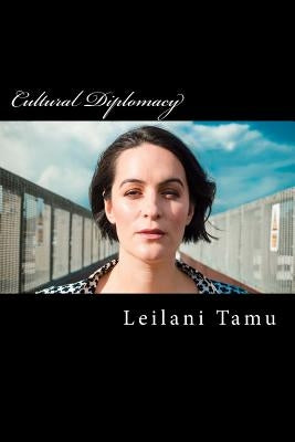 Cultural Diplomacy by Tamu, Leilani