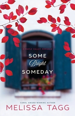 Some Bright Someday by Tagg, Melissa