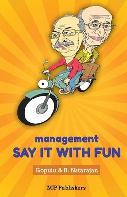 Management: Say it With Fun by Gopulu