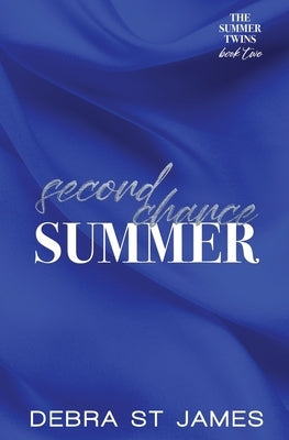 Second Chance Summer: A rock star/single mom second chance romance [Discreet Edition Paperback] by St James, Debra