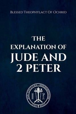 The Explanation of Jude and 2 Peter by Christina, Nun