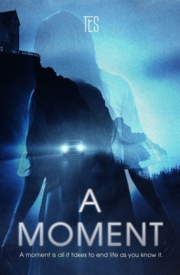 A Moment by Tes