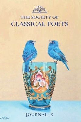 The Society of Classical Poets Journal X by Mantyk, Evan