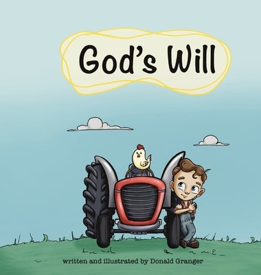 God's Will by Granger, Donald D.