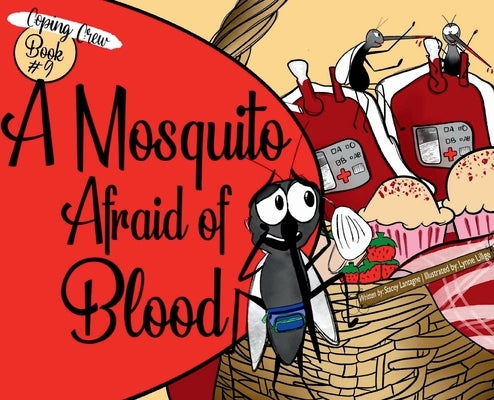 A Mosquito Afraid of Blood by Lantagne, Stacey
