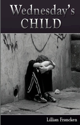 Wednesday's Child by Francken, Lillian