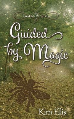 Guided by Magic by Ellis, Kim