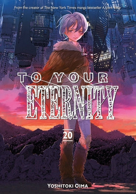 To Your Eternity 20 by Oima, Yoshitoki