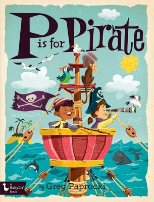 P Is for Pirate by Paprocki, Greg