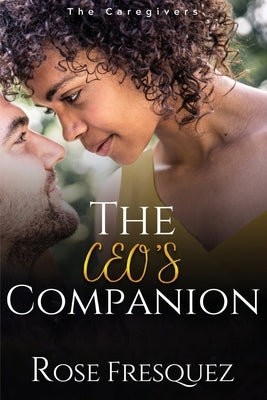 The CEO's Companion by Fresquez, Rose
