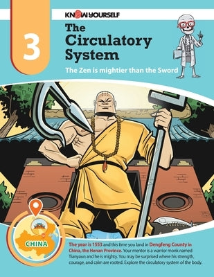 The Circulatory System: The Zen is Mightier than the Sword - Adventure 3 by Yourself, Know