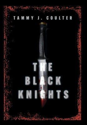 The Black Knights by Coulter, Tammy J.