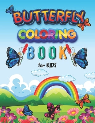 Butterfly Coloring Book for Kids: Vol-02. Great Gift for Children to Express Their Creativity - Ideal for Kids Ages 4-12 - A Fun Activity Book by Coloring, Xpert