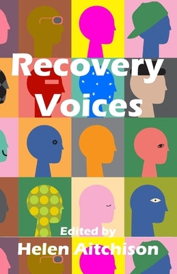 Recovery Voices by Aitchison, Helen