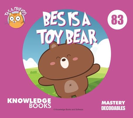 Bes Is a Toy Bear: Book 83 by Ricketts, William