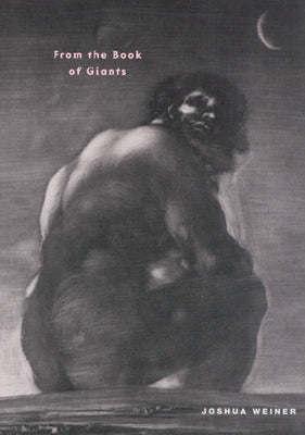 From the Book of Giants by Weiner, Joshua
