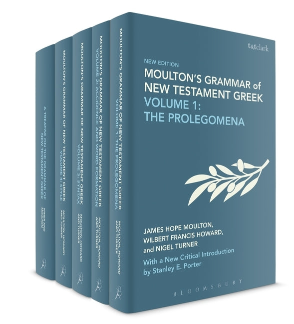 Moulton's Grammar of New Testament Greek by Moulton, James Hope