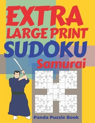 Extra Large Print Sudoku Samurai: Sudoku Variations Puzzle Books - Brain Games For Adults by Book, Panda Puzzle