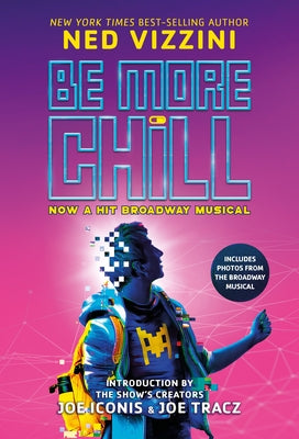 Be More Chill (Broadway Tie-In) by Vizzini, Ned