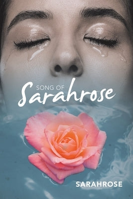 Song of Sarahrose by Sarahrose