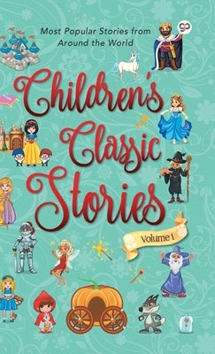 Children's Classic Stories 1 (Hardcover Library Edition) by Brahma, Aniesha